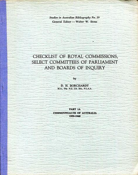 Checklist of Royal Commissions, etc. - Borchardt (Studies in Australian Bibliography/Wentworth Press) (image)